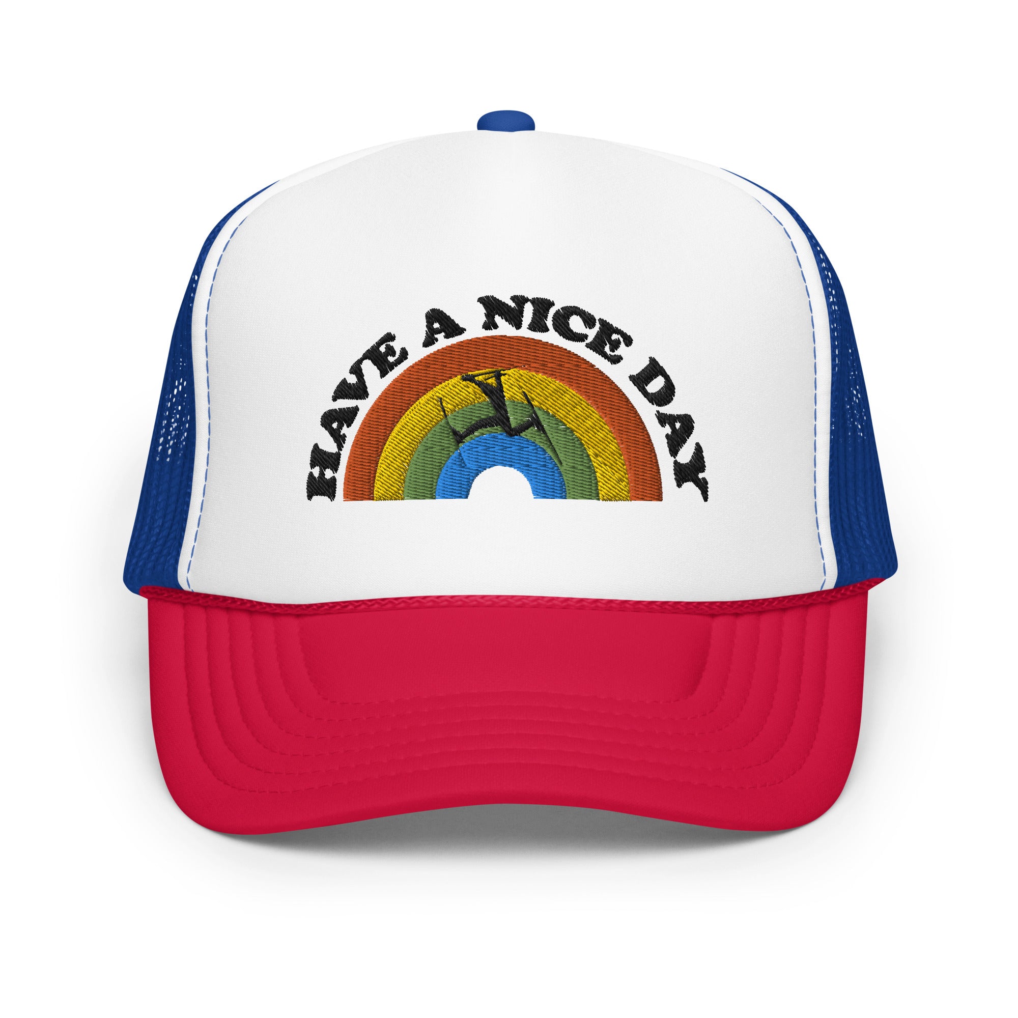 Have A Nice Day - Foam trucker hat