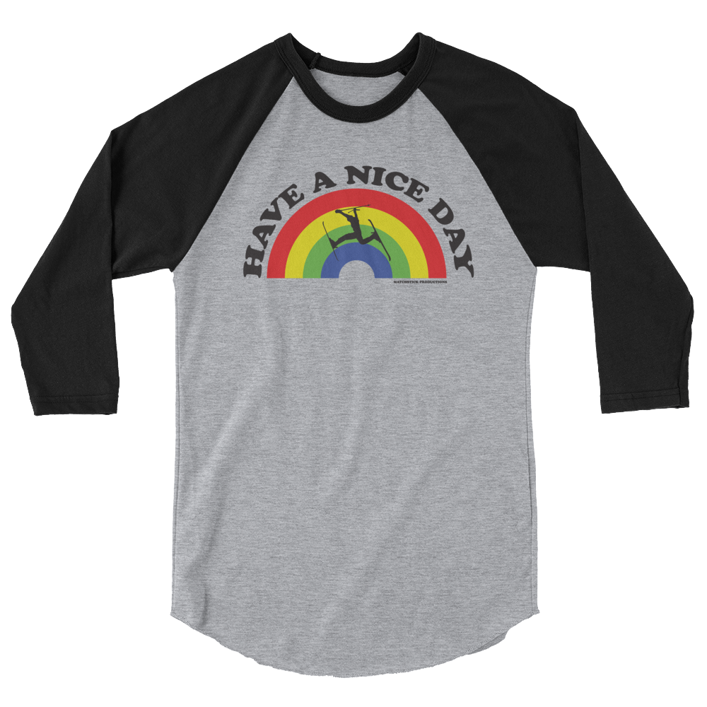 Have a Nice Day - 3/4 sleeve Unisex raglan shirt