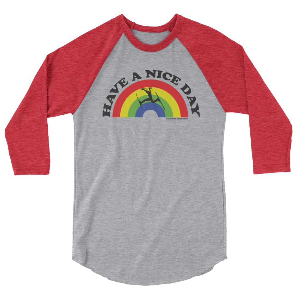Have a Nice Day - 3/4 sleeve Unisex raglan shirt