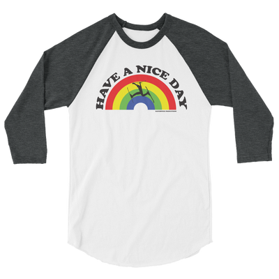 Have a Nice Day - 3/4 sleeve Unisex raglan shirt